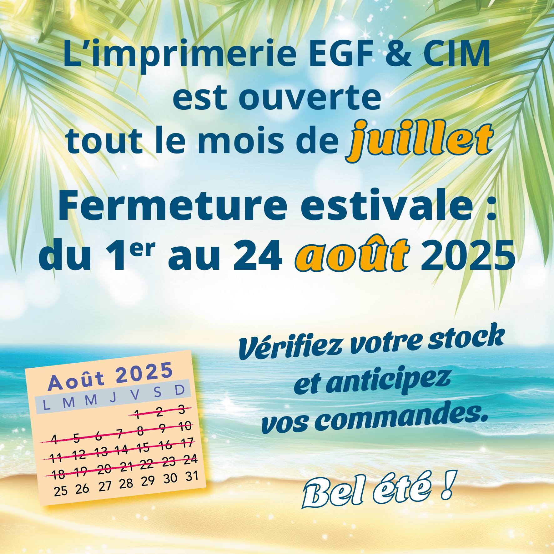Fermeture estivale